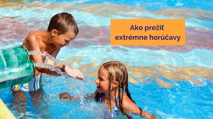 Ako prežiť extremné horúčavy